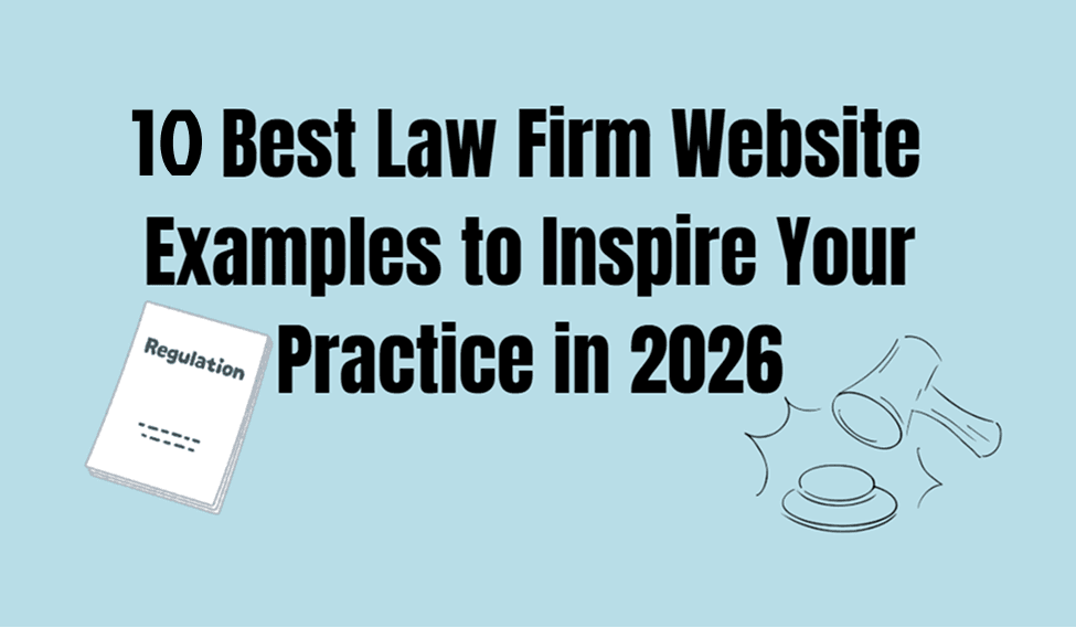 10 Best Law Firm Website Examples to Inspire Your Practice in 2026
