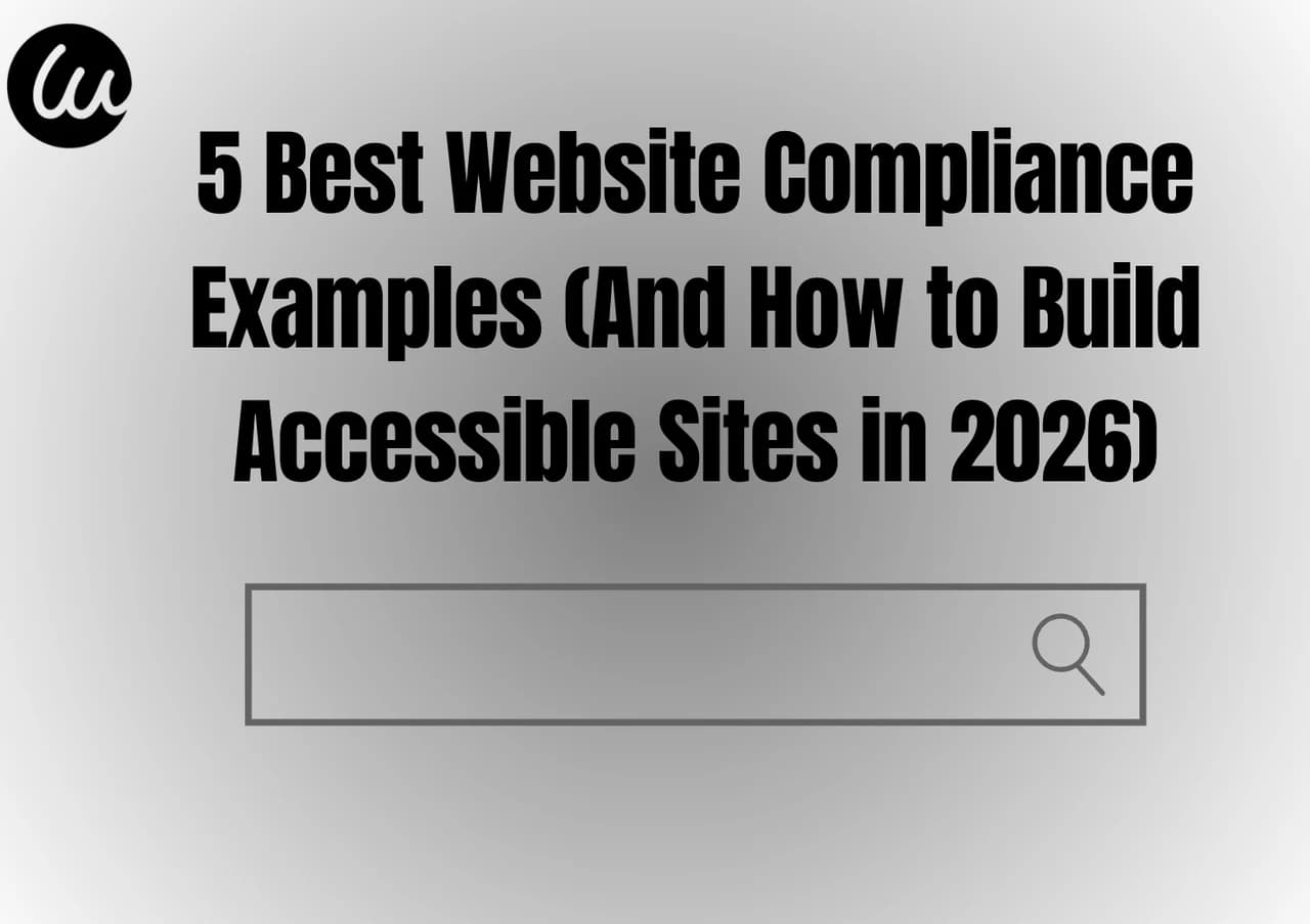 5 Meilleurs Exemples de Conformité de Site Web (Et Comment Créer des Sites Accessibles en 2026)