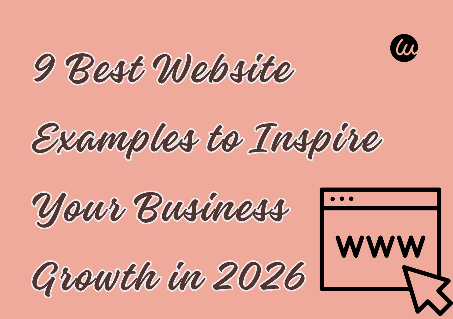 9 Meilleurs exemples de sites web pour inspirer la croissance de votre entreprise en 2026